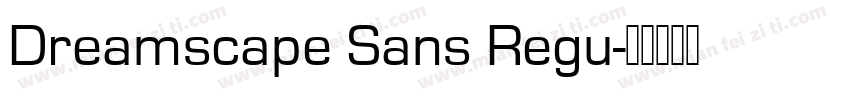 Dreamscape Sans Regu字体转换